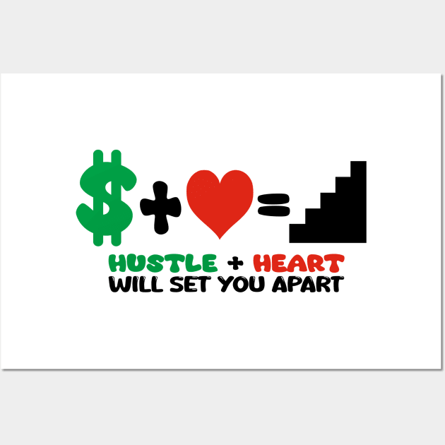 Hustle + Heart Wall Art by LLDesign3r